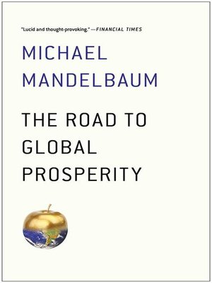 cover image of The Road to Global Prosperity